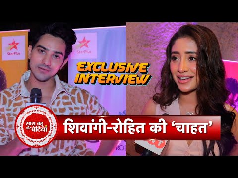 Exclusive Interview Of Shivangi Joshi & Rohit Chandel Talks About Their Upcoming Projects | SBB