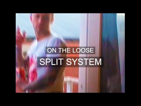 SPLIT SYSTEM - "ON THE LOOSE" (Official video)