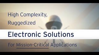 Ducommun Electronic Solutions for Mission-Critical Applications