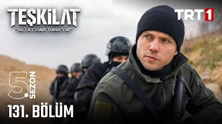 Teşkilat 131. Bölüm @trt1