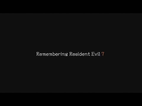 Remembering Resident Evil 7