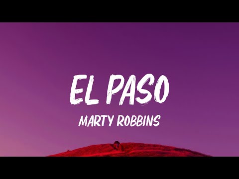 Marty Robbins - El Paso (Lyrics)