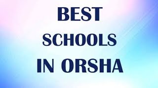 Best Schools around Orsha, Belarus