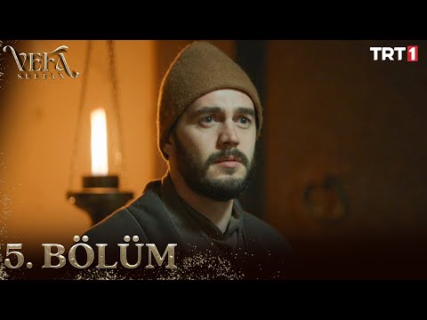 Vefa Sultan 5. Bölüm @trt1