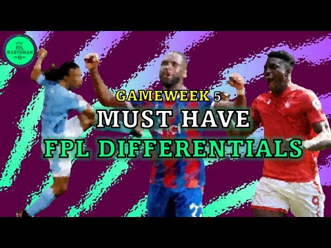 🔥 Must-Have FPL Differentials for Gameweek 5 - FPL 2023/24 Season | Fantasy Premier League Tips