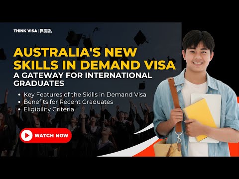 Australia's New Skills in Demand Visa - A Gateway for International Graduates