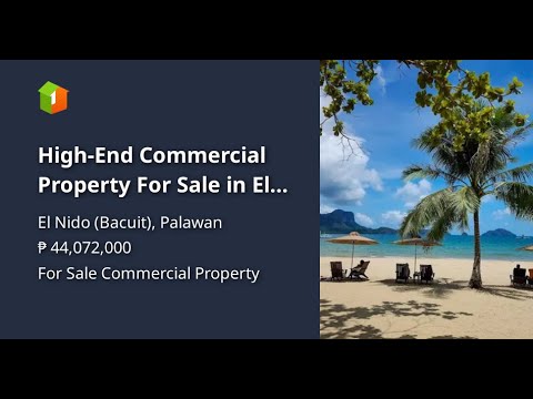 High-End Commercial Property For Sale in El Nido Bacuit Palawan