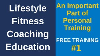 Lifestyle Fitness Coaching and Personal Trainer Education #1