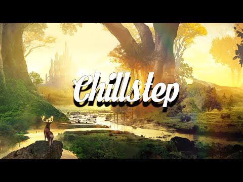 Chillstep Mix 2025 [2 Hours]