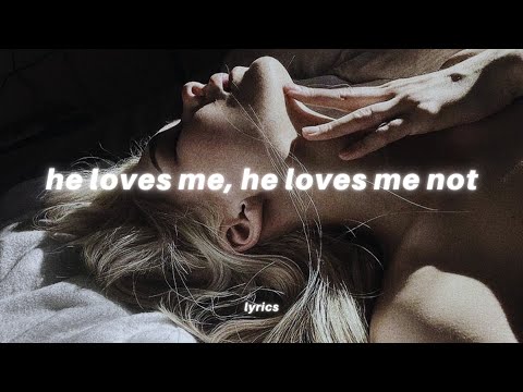 he loves me, he loves me not (lyrics) full tiktok song | Jessica Baio - he loves me, he loves me not