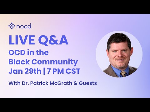 Ask the Experts Live Q&A: OCD in the Black community