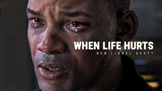 WHEN LIFE HURTS - Powerful Motivational Speech