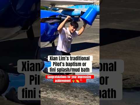 Xian Lim traditional Pilot’s Baptism ritual congratulations #pilotlife #mudbath  #aviationcareer