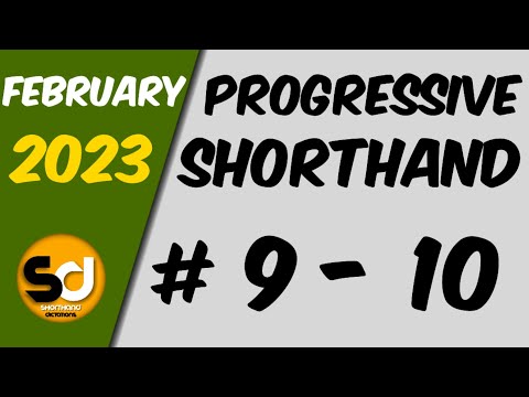 # 9 - 10 | 100 wpm | Progressive Shorthand | February 2023