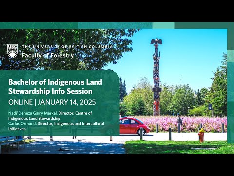 Bachelor of Indigenous Land Stewardship Info Session - Jan 2025