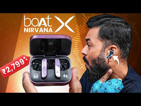 boAt Nirvana X Unboxing & First Look ⚡Knowles Dual Drivers, LDAC, 40Hr 🔋 @Rs.2799?!