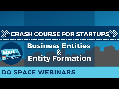 Crash Course for Startups: Business Entities and Entity Formation