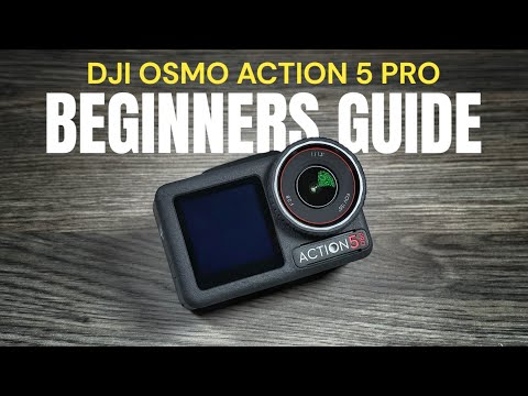 DJI Osmo Action 5 Pro Beginners Guide - Getting Started