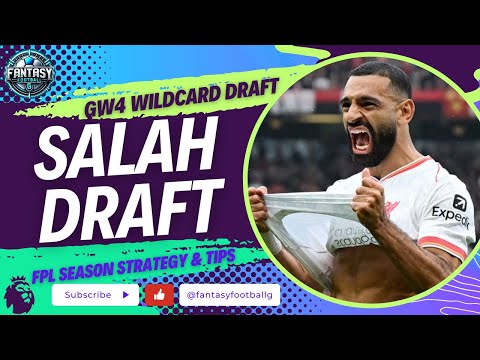 FPL Gameweek 4 Mo Salah Wildcard Draft | Fantasy Premier League Tips 2024/25