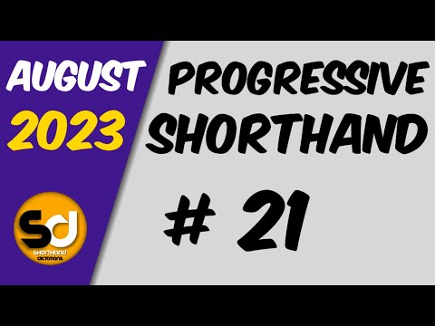 # 21 | 105 wpm | Progressive Shorthand | August 2023