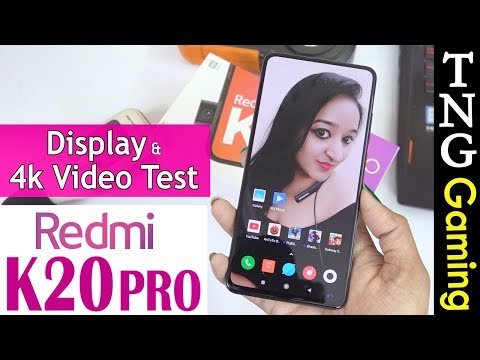 Redmi K20 Pro - 4k Video & Display Test