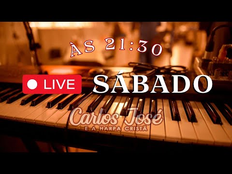 LIVE 12 DE OUTUBRO | CARLOS JOSÉ E A HARPA CRISTÃ