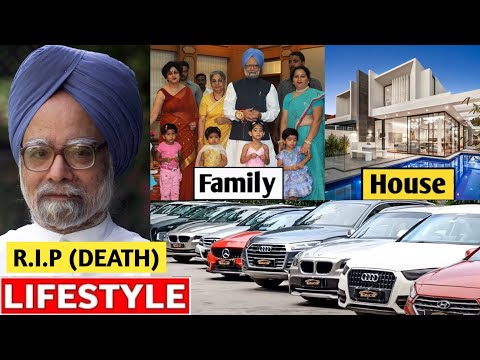 PM Manmohan Singh Lifestyle 2025? Death, Rip, News, Biography, Family, House, Cars, Income, Worth