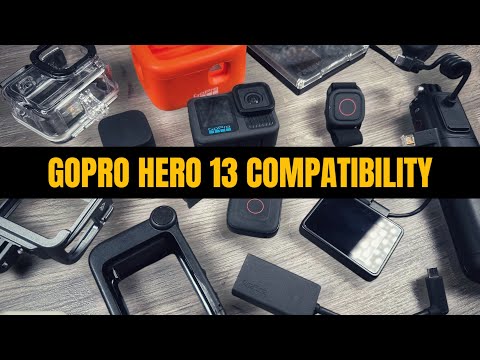 GoPro Hero 13 Black Accessory Compatibility