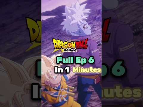 Dragon Ball Daima Full Episode 6 In 1 Minutes..!