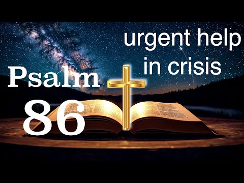 The POWER of Psalm 86 Will Change Your Life