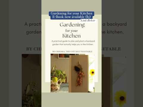 Garden for your Kitchen e-Book! Practical guide to help you plant & plant a practical veg garden