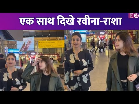 मुंबई एयरपोर्ट पर स्पॉट हुईं Raveena Tandon-Rasha Thadani, पैप्स को दिए पोज़