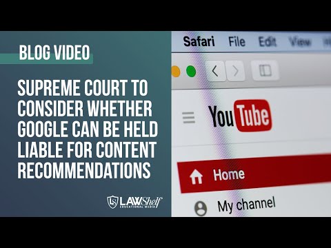 Supreme Court To Consider whether Google Can Be Held Liable For Content Recommendations