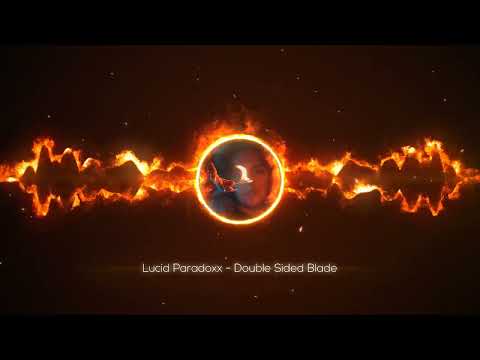 Lucid Paradoxx - Double Sided Blade (Visualizer)