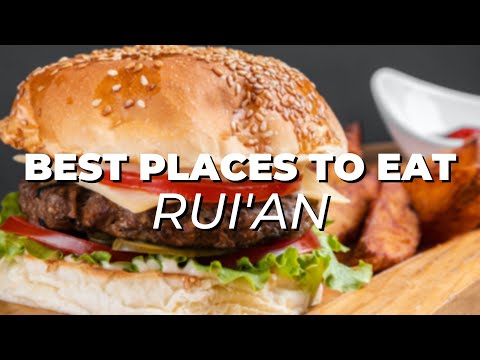 Top 10 best Restaurants in Rui'an, China