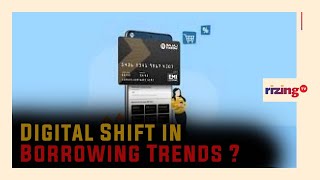 Is India Experiencing A Digital Shift In Borrowing? | RizingTV Biz | RizingTV