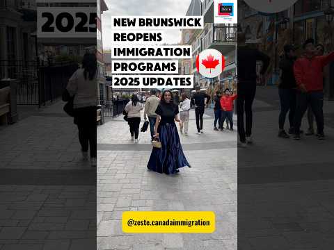 New Brunswick PNP 2025 Updates | ZESTE IMMIGRATION CANADA 🇨🇦