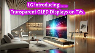 LG introducing Transparent OLED Displays on TVs. @LGGlobal #LG #TechNews