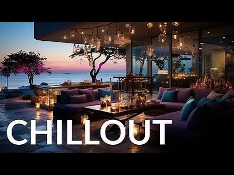 LUXURY CHILLOUT Wonderful Playlist Lounge Ambient | New Age & Calm | Relax Chill Music