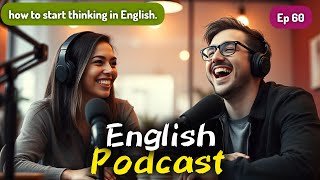 English Conversation for Learning English | English Podcast | English Conversation | Episode 60