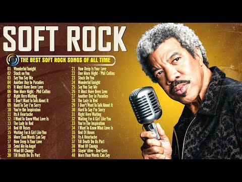 Soft Rock Ballads of the 80s 90s – The Most Beautiful Love Songs ❤ Lionel Richie, Peter Cetera