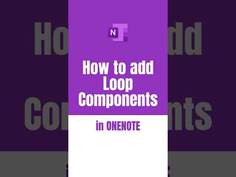 How to add Loop Components in OneNote