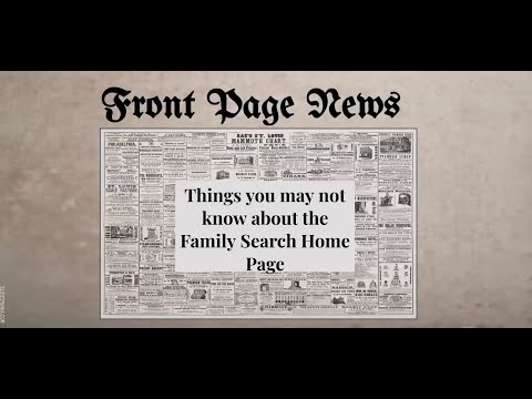 Things You May Not Know About the FamilySearch Home Page - Michelle Karren (30 Jun 2024)