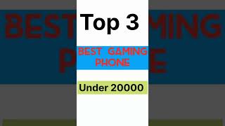 Top 3 Best Android Gaming phone 2022  under 20,000 #shorts #gamingphone #gamingmobile