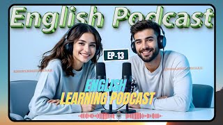 English Learning Podcast | Speak Fluent English Fast | English Podcast | Episode13 @knowledgeindiaAK