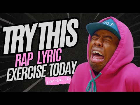 TRY THIS EXERCISE TO LEVEL UP YOUR LYRICS