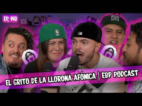 SMSEM Ep 140 - El grito de la llorona afónica Ft. En buen Pdo