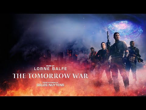 Lorne Balfe: The Tomorrow War Theme [Extended by Gilles Nuytens]