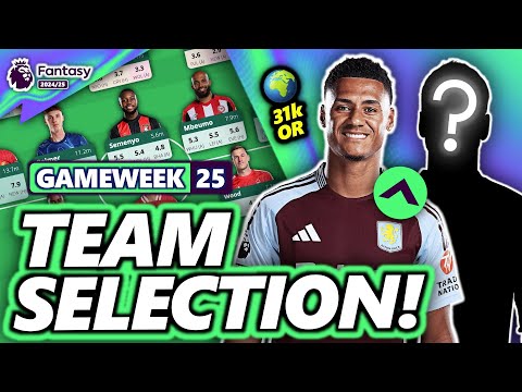 31k OR! MY FPL DOUBLE GAMEWEEK 25 TEAM SELECTION! | Fantasy Premier League 24/25