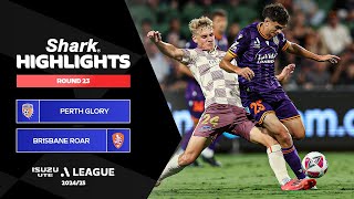 Perth Glory v Brisbane Roar - Shark Highlights | Isuzu UTE A-League 2024-25 | Round 23